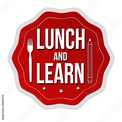 Lunch and learn label or sticker