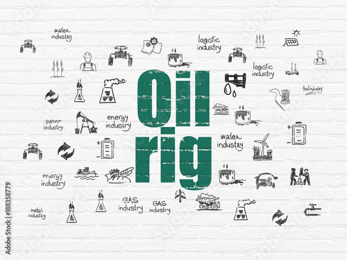 Manufacuring concept  Painted green text Oil Rig on White Brick wall background with  Hand Drawn Industry Icons