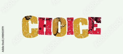 Choice Concept Stamped Word Art Illustration