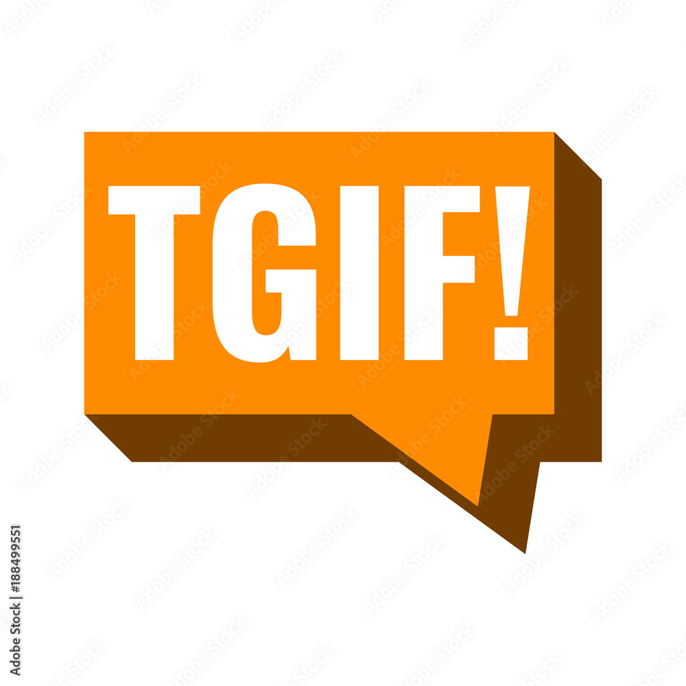 TGIF or Thank god It's friday. Speech bubble vector illustration on white ...