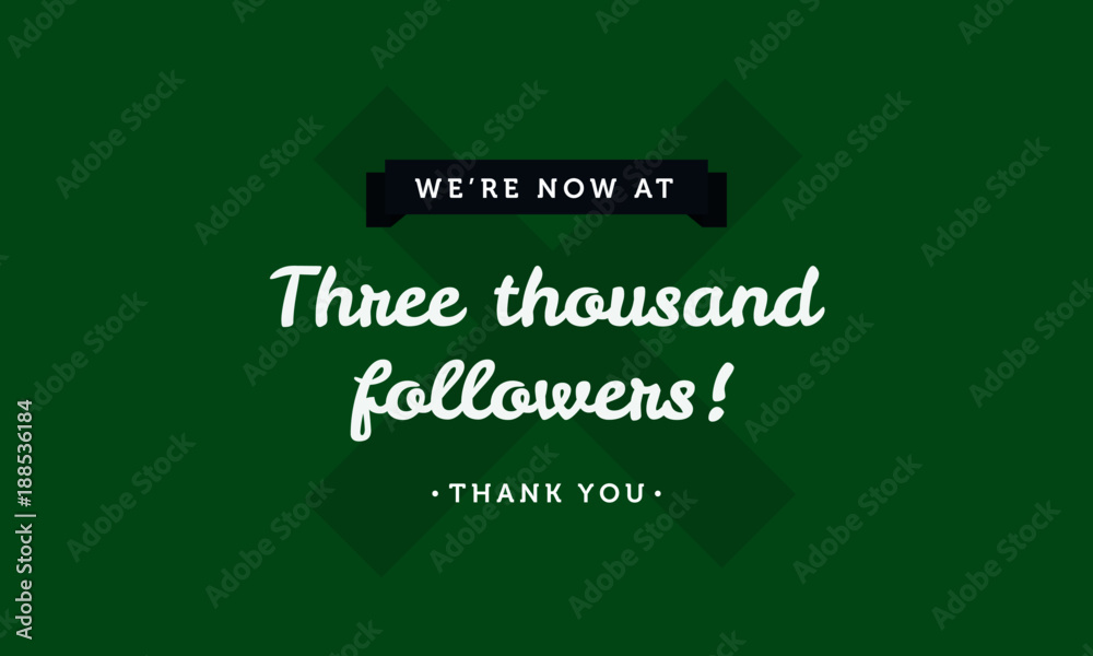 We're Now At Three Thousand Followers Thank You We're Now At Three Thousand Followers Thank You