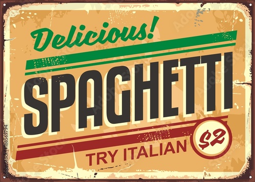 Delicious spaghetti meal vintage sign board advertise