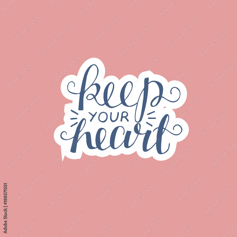 Hand lettering Keep your heart on pink background.