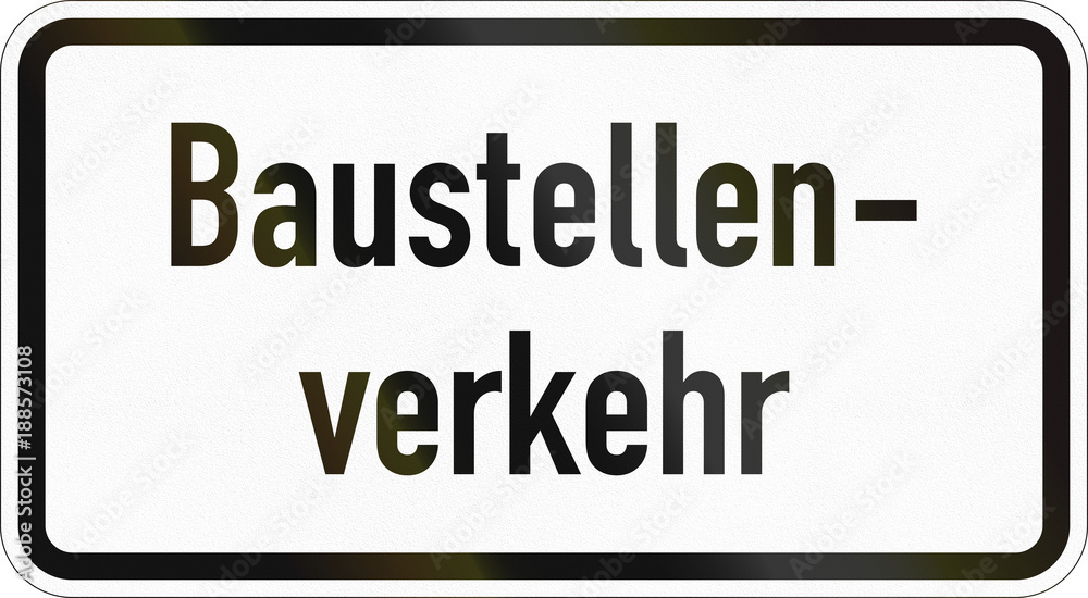 German supplementary road sign - Construction site traffic German supplementary road sign - Construction site traffic