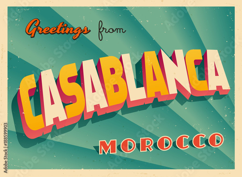 Vintage Touristic Greeting Card - Casablanca, Morocco - Vector EPS10. Grunge effects can be easily removed for a brand new, clean sign.