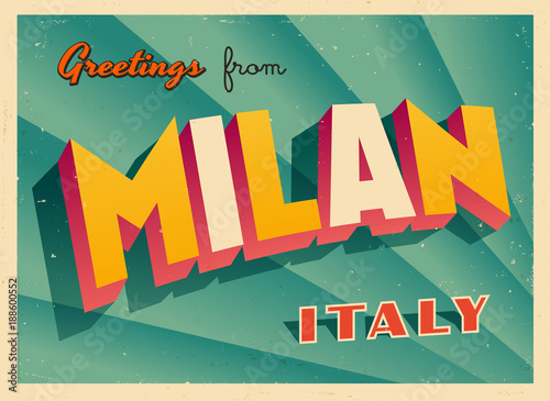 Vintage Touristic Greeting Card - Milan, Italy - Vector EPS10. Grunge effects can be easily removed for a brand new, clean sign.