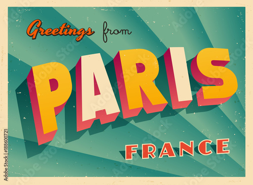 Vintage Touristic Greeting Card - Paris, France - Vector EPS10. Grunge effects can be easily removed for a brand new, clean sign.