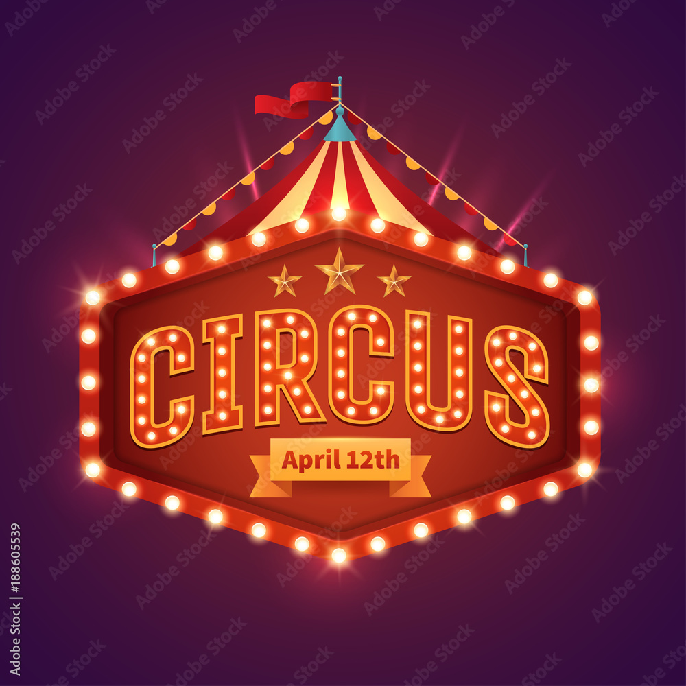 Circus light sign. Vintage circus banner with bright bulbs,dome tent,  highlights, gold stars, ribbon and garlands. Fun fair vector poster. Bright  retro frame with text. Eps 10. Stock Vector | Adobe Stock