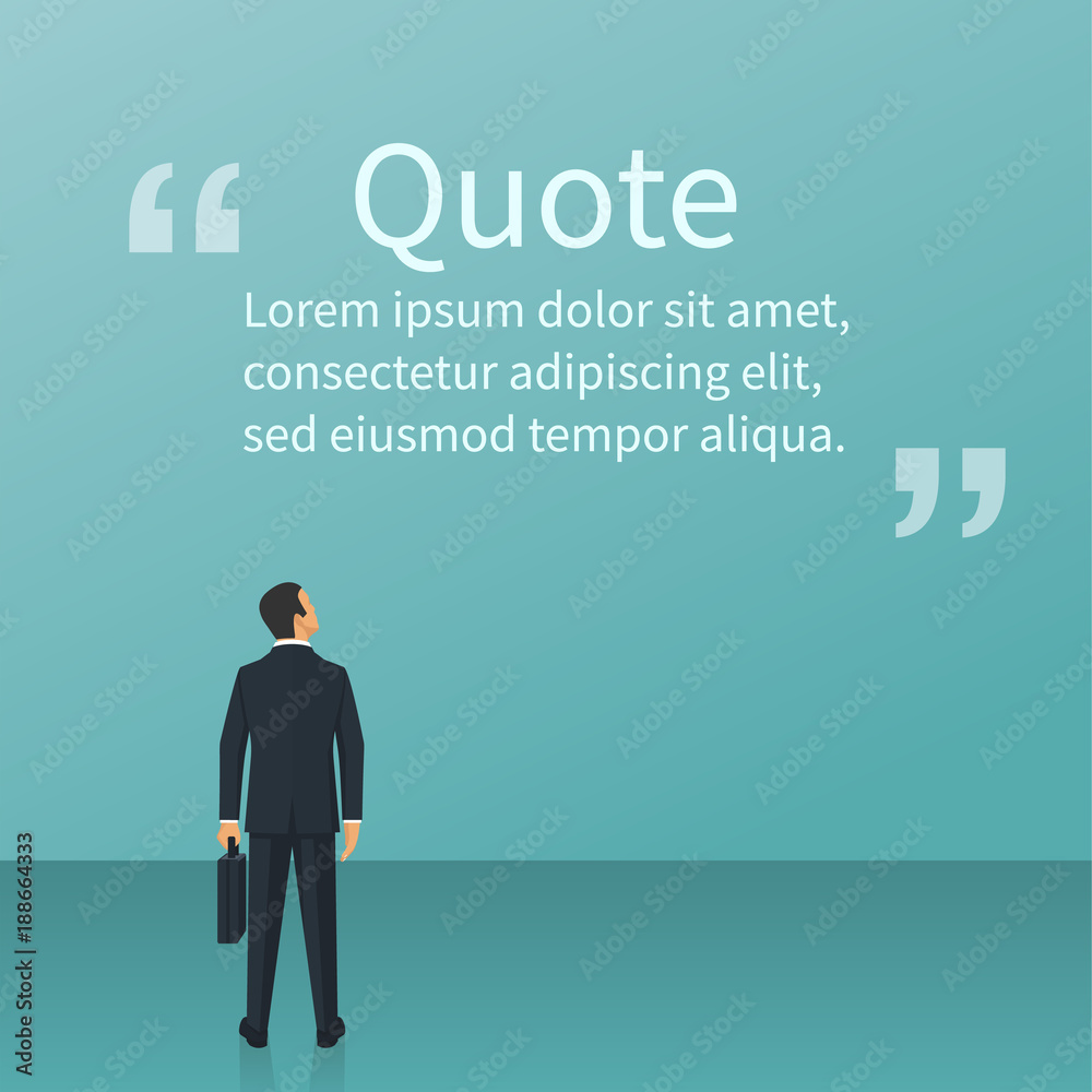 Metaphor business people. Businessman looks at motivating quote in quotes. Vector illustration flat design. Isolated background. Place for text, messages, comments. Template for phrase. Wise thoughts Metaphor business people. Businessman looks at motivating quote in quotes. Vector illustration flat design. Isolated background. Place for text, messages, comments. Template for phrase. Wise thoughts