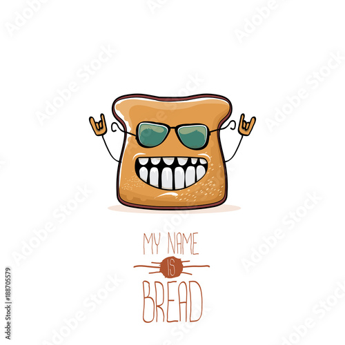 vector funny cartoon cute sliced bread character isolated on white background. My name is bread concept illustration. funky food character