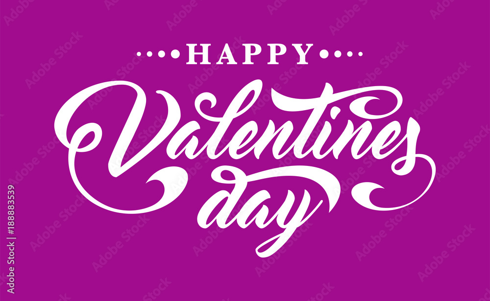 Happy Valentines Day. Calligraphic text