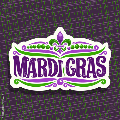 Vector logo for Mardi Gras Carnival, cut label with beads and symbol fleur de lis, original font for festive brush text mardi gras on purple abstract background, white sign for carnival in New Orleans