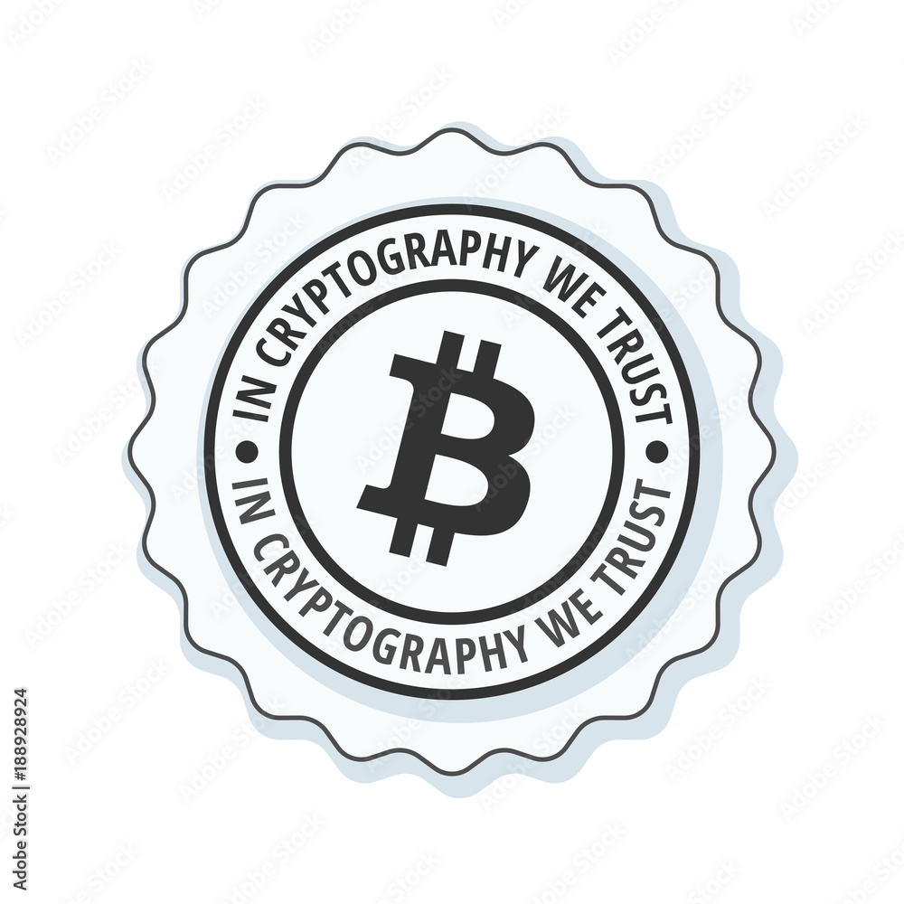Bitcoin in cryptography we trust Illustration Bitcoin in cryptography we trust Illustration
