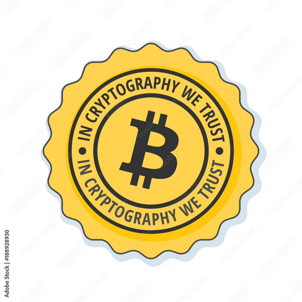 Bitcoin in cryptography we trust Illustration Bitcoin in cryptography we trust Illustration