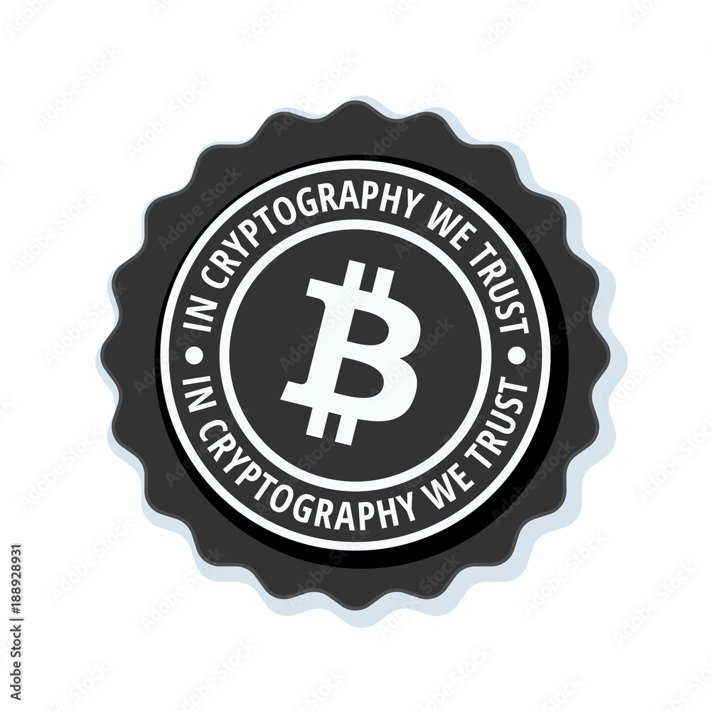 Bitcoin in cryptography we trust Illustration Bitcoin in cryptography we trust Illustration
