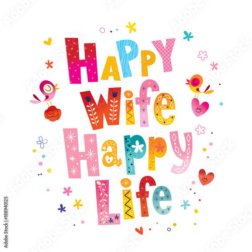 Happy wife happy life