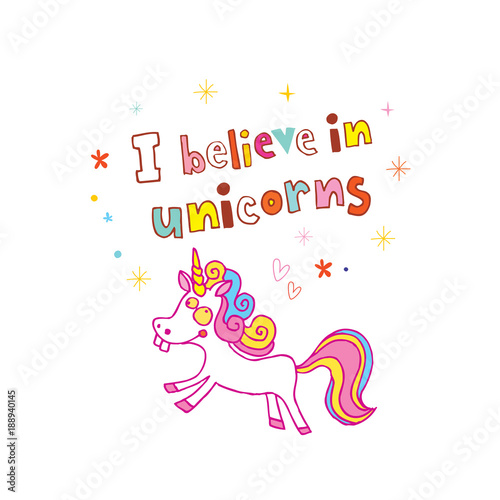 I believe in unicorns