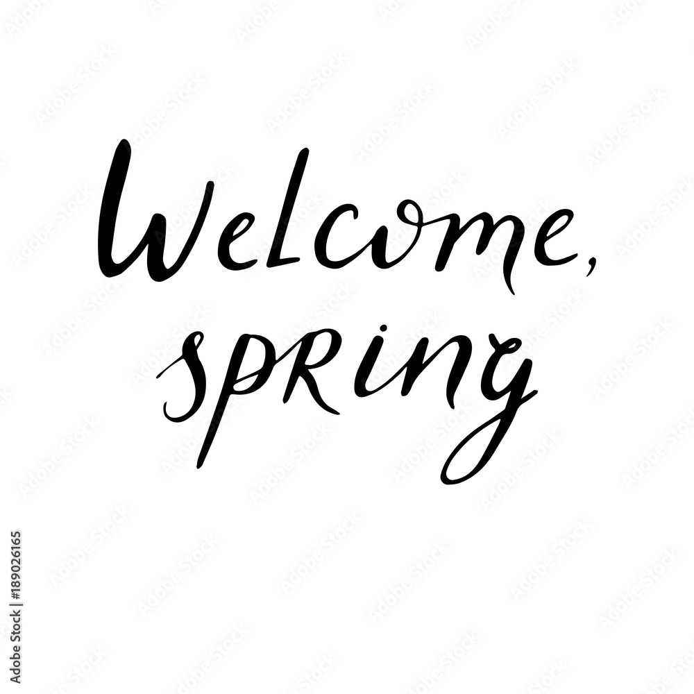 Hand sketched lettering - welcome spring