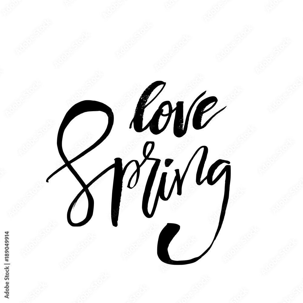 Love Spring - Hand drawn inspiration quote. Vector typography design element. Spring lettering poster. Good for t-shirts, prints, cards, banners. Love Spring - Hand drawn inspiration quote. Vector typography design element. Spring lettering poster. Good for t-shirts, prints, cards, banners.