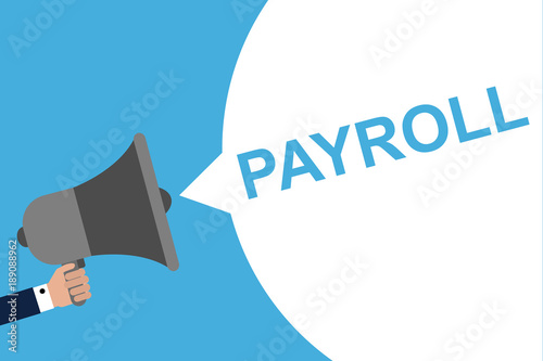 Hand Holding Megaphone With Speech Bubble PAYROLL. Announcement. Vector illustration
