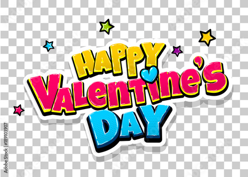 Happy Valentine day heart comic text pop art advertise. Love Valentine's comics book poster phrase. Vector colored halftone illustration. Glossy wow greeting banner. Transparent background.