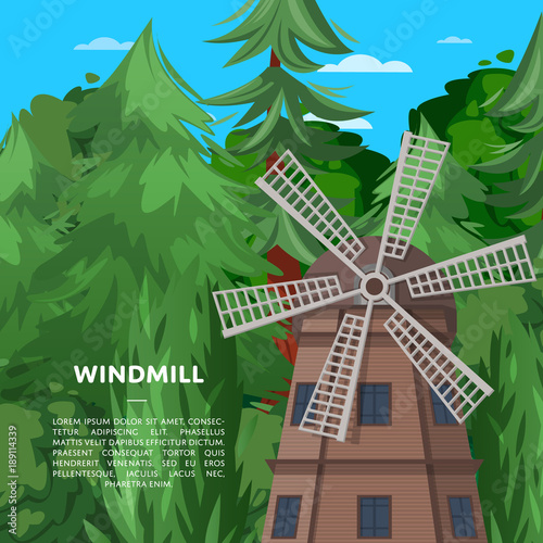 Wooden old windmill on deep forest background. Clean wind energy, organic agricultural production, ecological food manufacturing concept. Medieval european tourist attraction vector illustration.