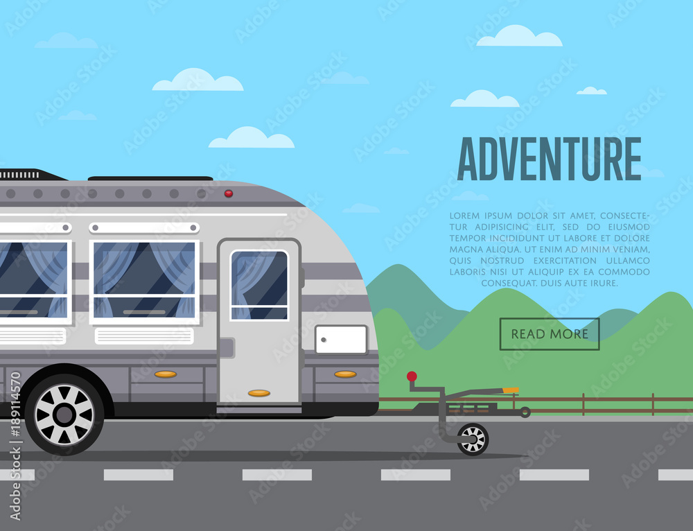 Road adventure poster with camping trailer on highway. Side view car RV trailer caravan, compact motorhome, mobile home for country traveling and outdoor family vacation vector illustration. Road adventure poster with camping trailer on highway. Side view car RV trailer caravan, compact motorhome, mobile home for country traveling and outdoor family vacation vector illustration.