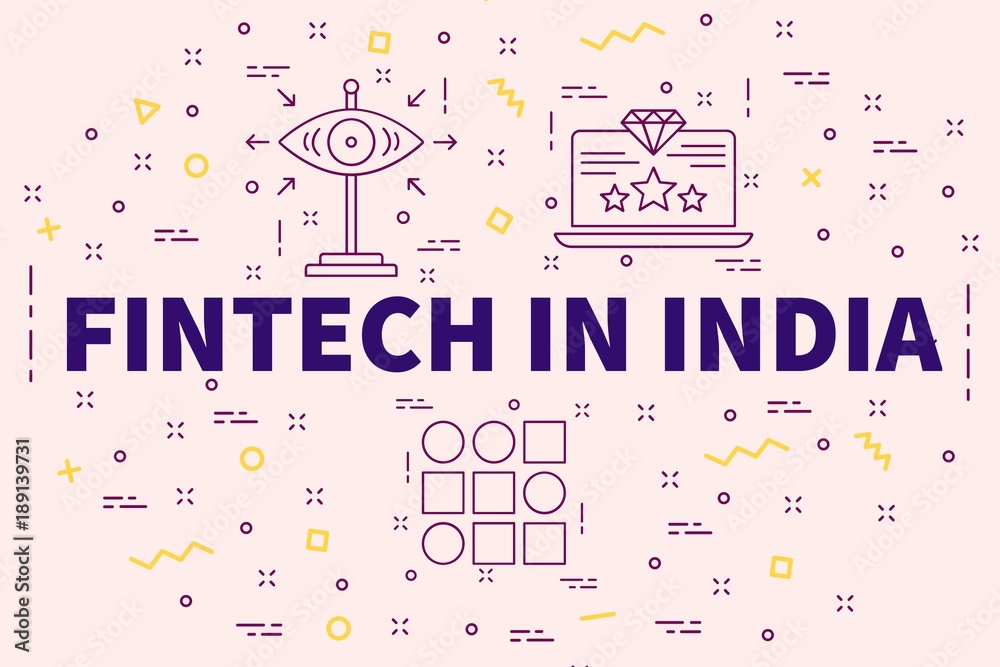 Conceptual business illustration with the words fintech in india Conceptual business illustration with the words fintech in india