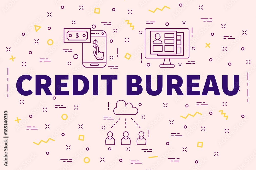 Fototapeta premium Conceptual business illustration with the words credit bureau