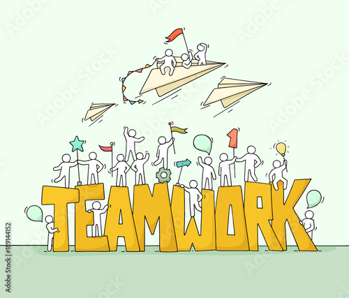 Sketch of working little people with big word Teamwork.