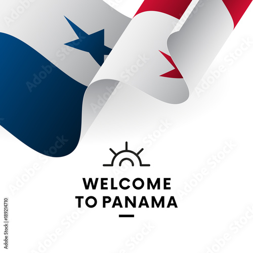 Welcome to Panama. Panama flag. Patriotic design. Vector illustration.