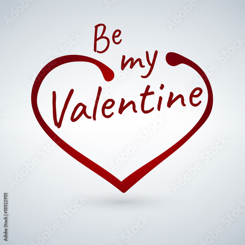 Valentine s card with heart sign and be my Valentine phrase photo