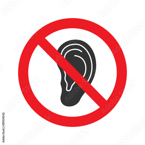 Forbidden sign with ear glyph icon