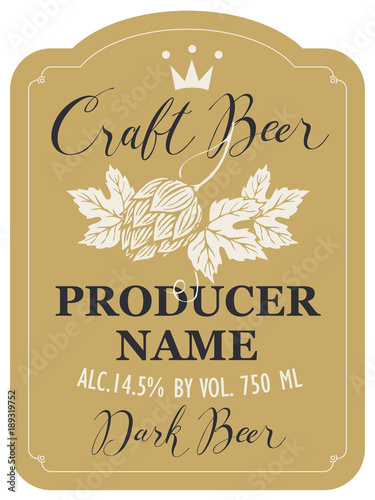 Template beer label with malt hops, crown and handwritten inscriptions in figured frame. Vector label for dark craft beer in retro style