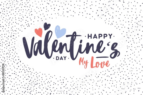 Greeting card or postcard template with Happy Valentine s Day My Love holiday...