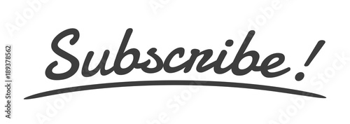 Subscribe Handwriting, Vector Illustration