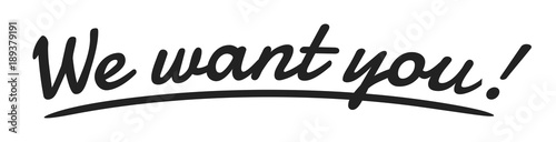 "We want you" Handwriting, Vector Illustration