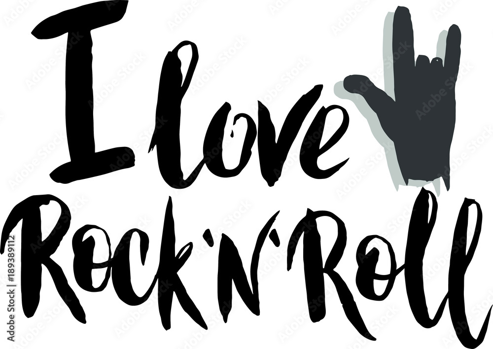 Fototapeta premium I love rock and roll in vector. Calligraphy postcard or poster graphic design lettering element. Hand written calligraphy style postcard.
