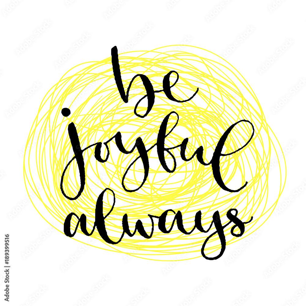 Be joyful always. Handwritten greeting card. Printable quote template ...