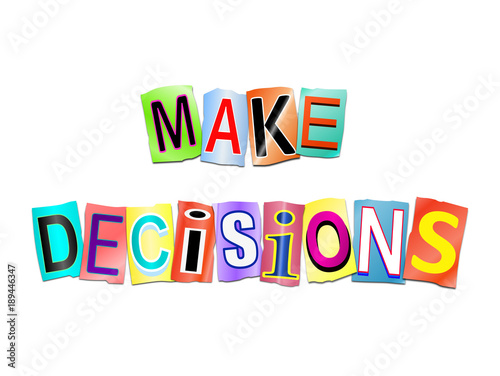 Make decisions concept.