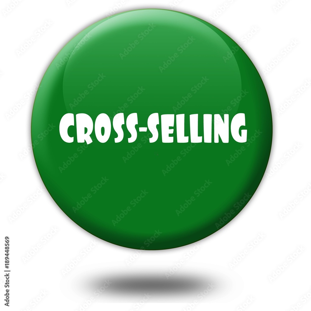 CROSS SELLING on green 3d button. CROSS SELLING on green 3d button.