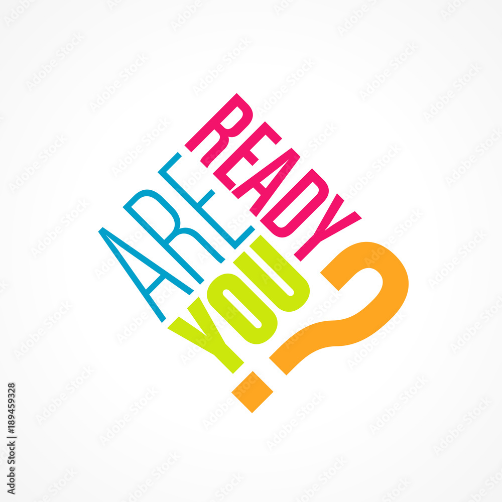 Obraz premium are you ready ?