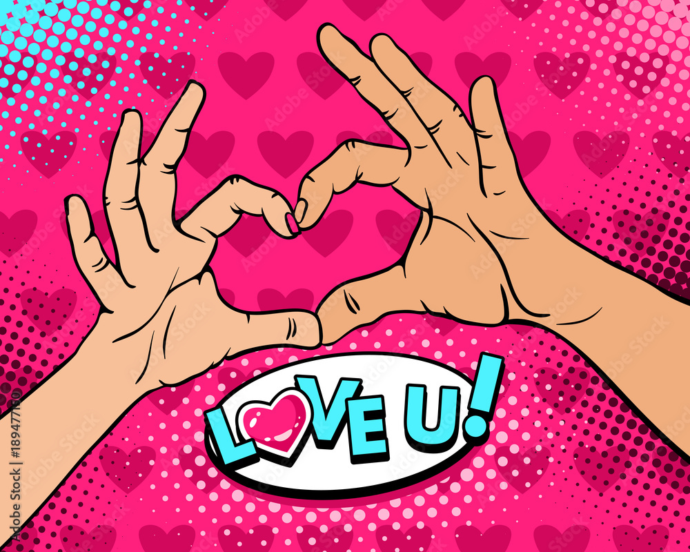 Pop art background with female and male hands show heart sign and Love you lettering. Vector colorful hand drawn illustration in retro comic style on halftone background. Valentines Day party poster.