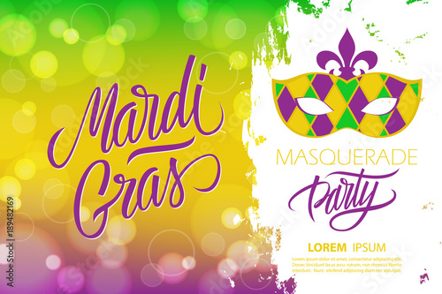 Mardi Gras masquerade party banner with calligraphic lettering text design, bokeh background and carnival mask. Fat Tuesday party vector illustration.