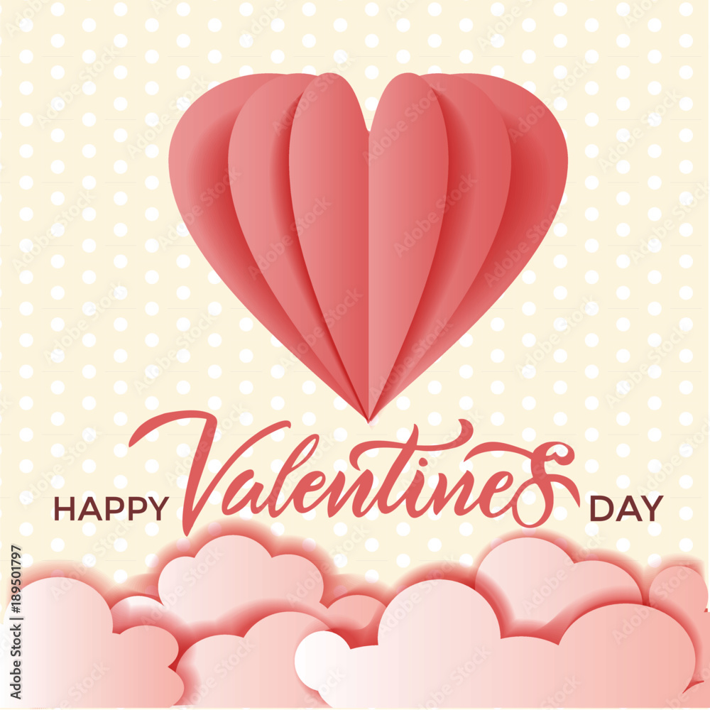 Love card for Valentine's day /Lettering happy valentine’s day. 3D flying Paper heart and clouds