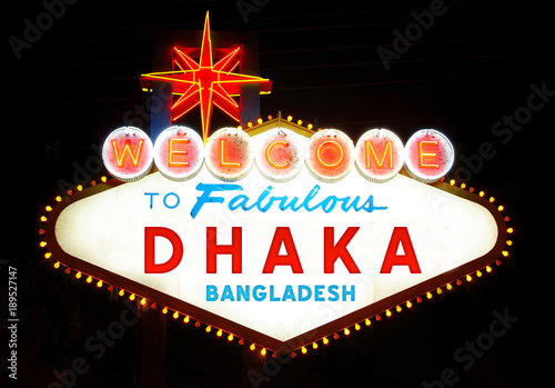 Welcome to Fabulous Dhaka (Bangladesh)