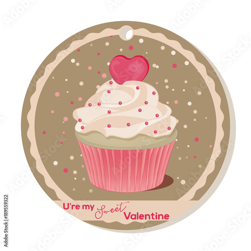 Cupcake with vanilla cream and pink sugar heart for Valentines day. Greeting card  tag or sticker for Sweet Valentine. Vector illustration. Holiday Collection.