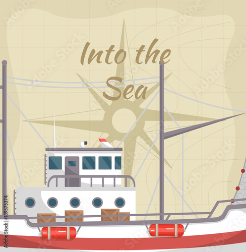 Into the sea poster with commercial ship. Fishing company concept, trawler for traditional seafood production vector illustration. Retro marine flotilla of ships, industrial nautical transportation.