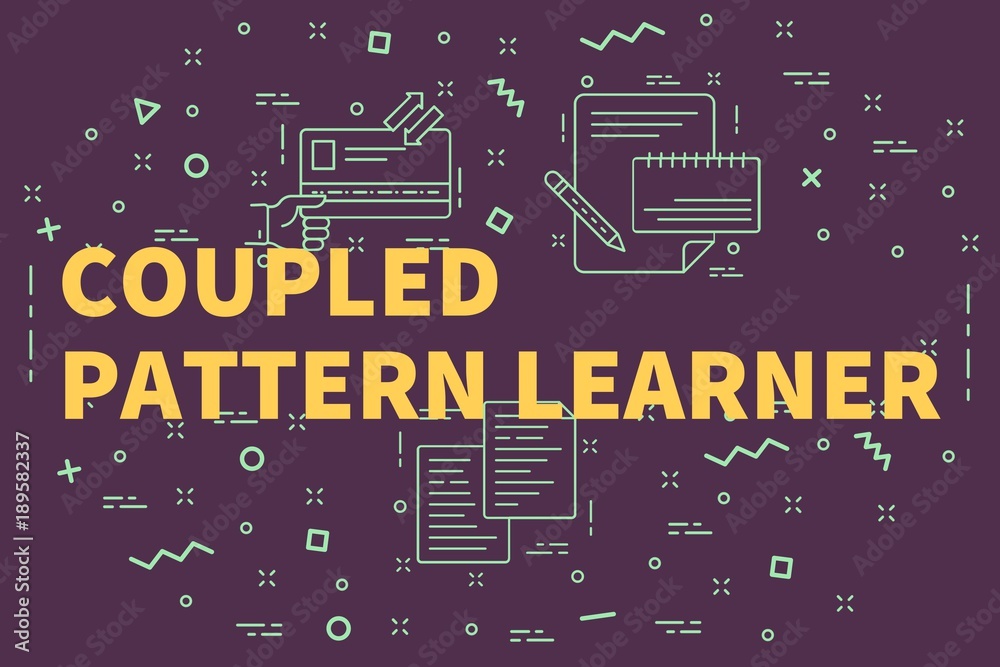 Conceptual business illustration with the words coupled pattern learner