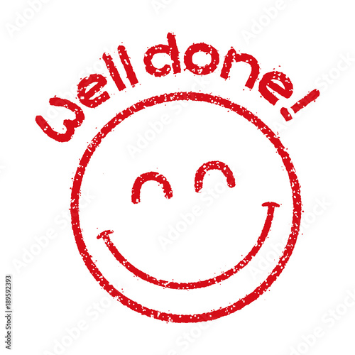 emoticons / face stamp icon with text  for educational use etc.  (Well done!)